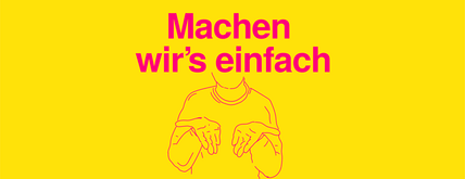 Machen wirs einfach